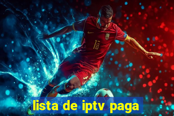 lista de iptv paga